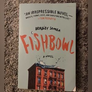 Fishbowl by Bradley Somer